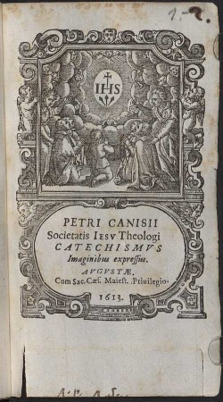 Petri Canisii Societatis Iesv Theologi Catechismvs Imaginibus expressus
