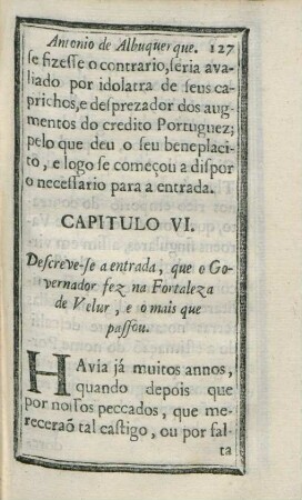 Capitulo VI. Descreve-se a entrada, que o Governador fez na Fortaleza de Velur, e o mais que passou