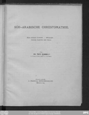 Süd-Arabische Chrestomathie : Minäo-sabäische Grammatik ; Bibliographie ; Minäische Inschriften nebst Glossar