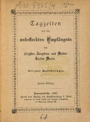 Tagzeiten von der unbefleckten Empfängnis der seligsten Jungfrau und Mutter Gottes Maria : mit zwei Musikbeilagen