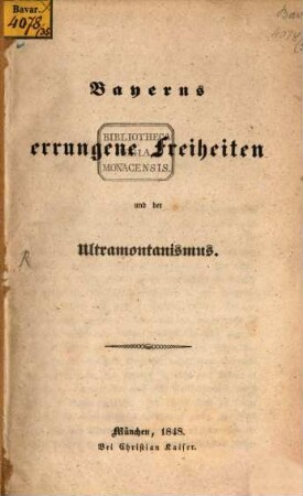 Bayerns errungene Freiheiten und der Ultramontanismus : [Ludwig Merz]