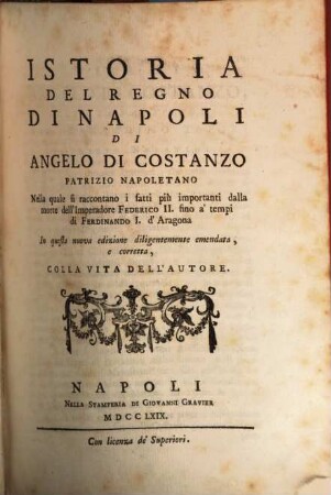 Raccolta Di tutti i più rinomati Scrittori Dell'Istoria Generale Del Regno Di Napoli : Principiando dal tempo che queste Provincie hanno preso forma di Regno, 3