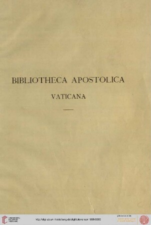 Codices manuscripti Palatini Graeci Bibliothecae Vaticanae : descripti praeside I. B. Cardinali Pitra episcopo Portuensi S. R. E. bibliotecario