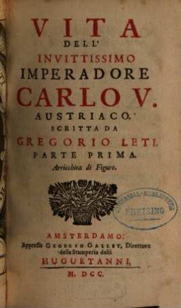 Vita Dell'Invittissimo Imperadore Carlo V. Austriaco, 1