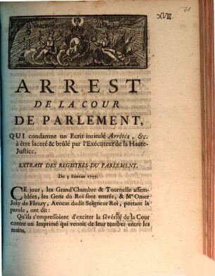 Arrest De La Cour De Parlement, Qui condamne un Ecrit intitulé Arrêtés, &c. à être lacéré & brûlé par l'Exécuteur de la Haute-Justice : Extrait Des Registres Du Parlement. Du 5 Février 1757.