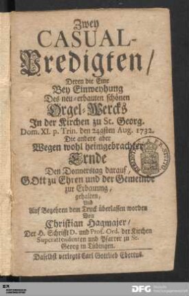 Zwey Casual-Predigten : GOtt zu Ehren und der Gemeinde zur Erbauung