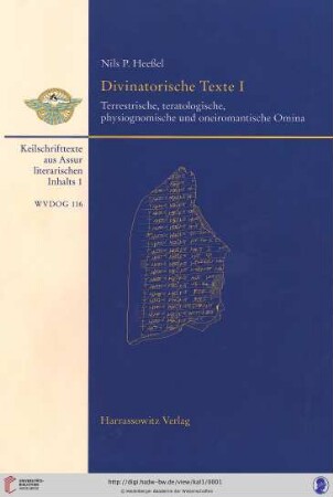 Band 1: Keilschrifttexte aus Assur literarischen Inhalts: Divinatorische Texte : I. Terrestrische, teratologische, physiognomische und oneiromantische Omina