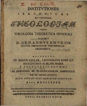 Institutiones isagogicas ad universam theologiam : unacum theologia theoretica generali