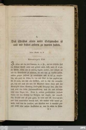 I. Daß Christus allein unser Seligmacher ist und wir keines andern zu warten haben.