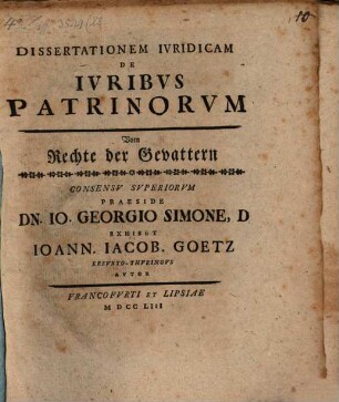 Dissertationem Ivridicam De Ivribvs Patrinorvm = Vom Rechte der Gevattern