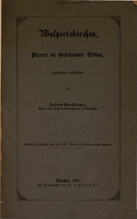 Walpertskirchen, Pfarrei im Bezirksamte Erding : geschichtlich beschrieben