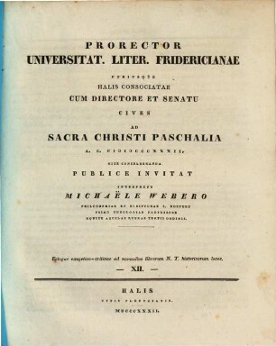 Prorector Universitat. Liter. Fridericianae utriusque Halis consociatae cum directore et senatu cives ad ... publice invitat, 1832