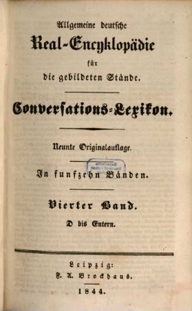 Allgemeine deutsche Real-Encyklopädie für die gebildeten Stände : (Conversations-Lexicon) ; in fünfzehn Bänden. 4, D bis Entern