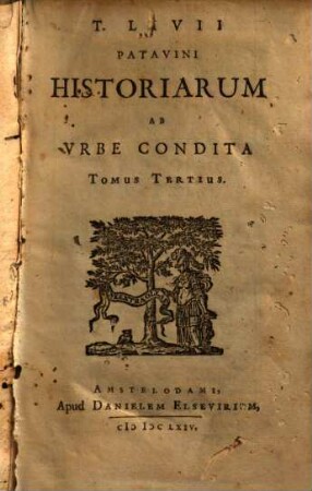 T. Livii Patavini Historiarum quod extat, 3