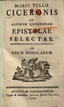 Marci Tullii Ciceronis Et Aliorum Quorumdam Epistolae Selectae : In Usum Scholarum