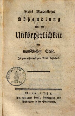 Abhandlung von der Unkörperlichkeit der menschlichen Seele