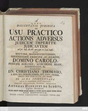 Dissertatio Juridica De Usu Practico Actionis Adversus Judicem Imperite Judicantem ad pr. Inst. de obl. quæ qu. ex Del. nasc.