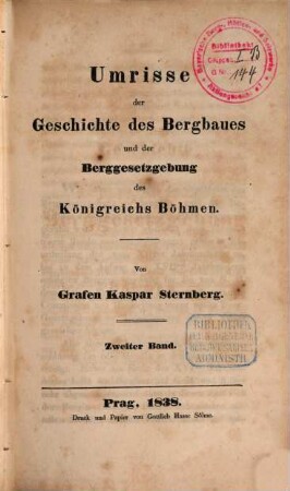 Umrisse einer Geschichte der böhmischen Bergwerke, 2. Umrisse der Geschichte des Bergbaues und der Berggesetzgebung des Königreichs Böhmen