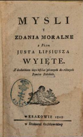 Mysli y zdania moralne : z dodatkiem iego listów pisanych do różnych panów polskich