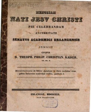 Dissertationis de ethice christiana in libris ecclesiae evangelico-lutheranae symbolicis tradita particula ..., I