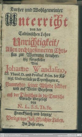 Kurzer und wohlgemeinter Unterricht von der calvinischen Lehre Unrichtigkeit