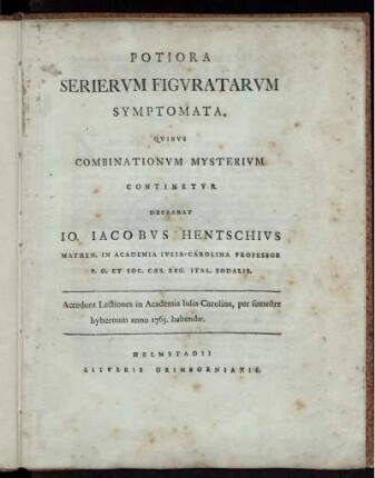 Potiora Serierum Figuratarum Symptomata : Quibus Combinationum Mysterium Continetur