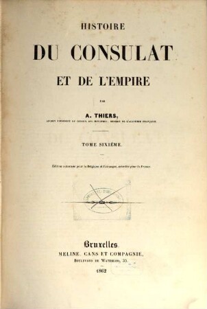 Histoire du consulat et de l'empire. 6