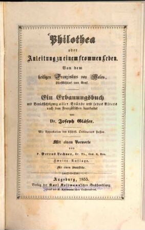 Philothea oder Anleitung zu einem frommen Leben : ein Erbauungsbuch mit Berücksichtigung aller Stände und jedes Alters