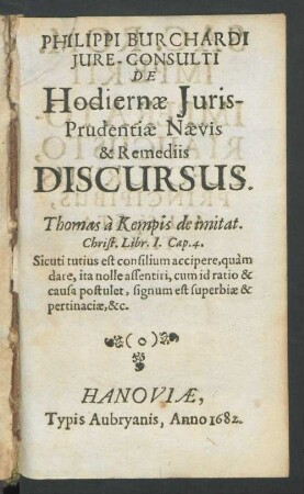 Philippi Burchardi Iure-Consulti De Hodiernae Iuris-Prudentiae Naevis & Remediis Discursus