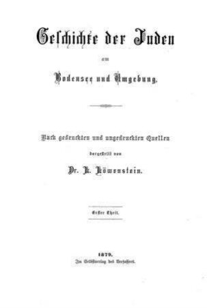 Geschichte der Juden am Bodensee und Umgebung : nach gedr. u. ungedr. Quellen dargest. / von L. Löwenstein