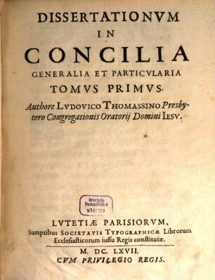 Dissertationes in Concilia generalia et particularia, Tom. 1 (1667)