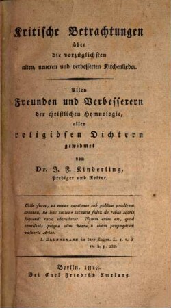 Kritische Betrachtungen über die vorzüglichsten alten neueren, und verbesserten Kirchenlieder