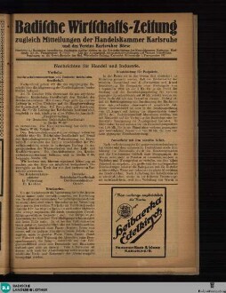 Badische Wirtschaftszeitung : amtl. Organ d. Wirtschaftskammer Baden u.d. Badischen u. Elsässischen Industrie- und Handelskammern Mannheim, Karlsruhe, Pforzheim, Freiburg mit d. Bezirksstellen Schopfheim u. Konstanz, Strassburg, Mühlhausen (Elsass), Kolmar, zugl. Mitteilungen d. Amtlichen Getreide-Grossmarktes Karlsruhe, [Datum fingiert]