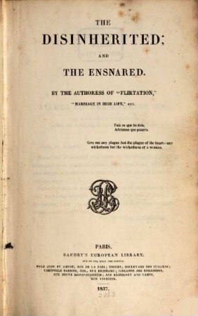 The Disinherited; and the Ensnared