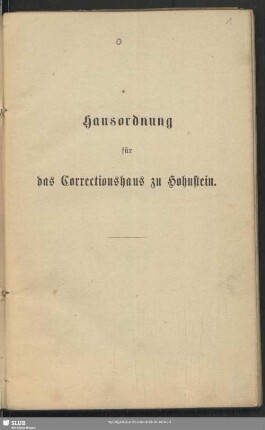 Hausordnung für das Correctionshaus zu Hohnstein