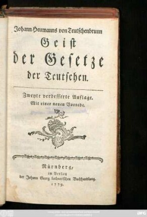 Johann Heumanns von Teutschenbrunn Geist der Gesetze der Teutschen