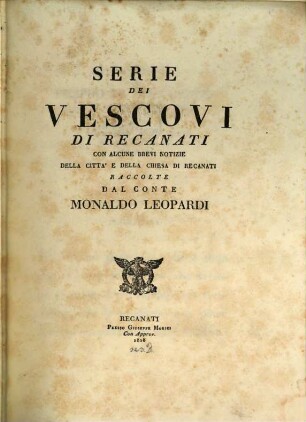 Serie dei Vescovi di Recanati : con alcune notizie della città e della chiesa di Recanati