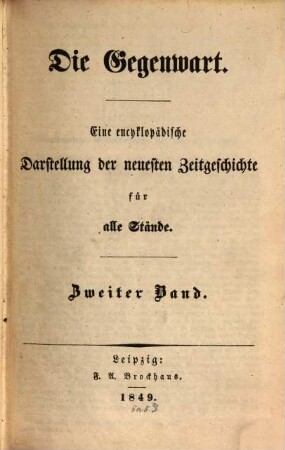 Die Gegenwart : eine encyklopädische Darstellung der neuesten Zeitgeschichte für alle Stände. 2, 2. 1849