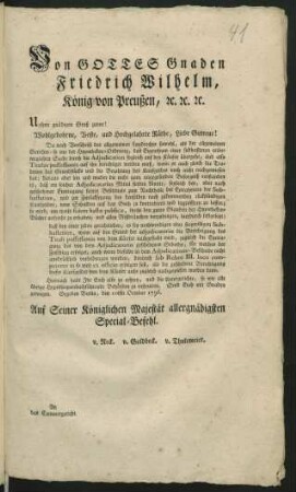 Von Gottes Gnaden Friedrich Wilhelm, König von Preußen, [et]c. [et]c. [et]c. Unsern gnädigen Gruß zuvor! Wohlgebohrne, Veste, und Hochgelahrte Räthe, Liebe Getreue! Da nach Vorschrift des allgemeinen Landrechts sowohl, als der allgemeinen Gerichts- so wie der Hypotheken-Ordnung, das Eigenthum einer subhastirten unbeweglichen Sache durch die Adjudication sogleich auf den Käufer übergeht ... : Gegeben Berlin, den 10ten October 1796