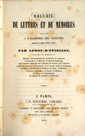 Recueil de lettres et de memoires adressés á l'Academie des sciences pendant les annees 1842 et 1843