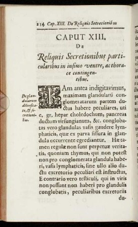 Caput XIII. De Reliquis Secretionibus particularibus in infimo ventre, ac thorace contingentibus.