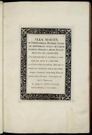 Alla Maesta Di Ferdinando IV. Re' Delle Sicilie ...