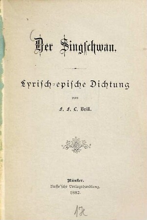 Der Singschwan : lyrisch-epische Dichtung