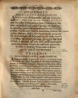 Origenus Dialogos Kata Markiōnistōn, ē peri tēs eis Theon orthēs pisteōs : = Origenis Dialogus Contra Marcionitas, sive De recta in Deum fide