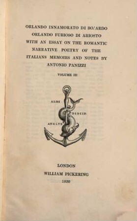 Orlando innamorato di Bojardo, Orlando furioso di Ariosto : with an Essay on the romantic narrative Poetry of the Italians. 3, Orlando innamorato : cantos IX. to XXVIII. of Book I., and Notes