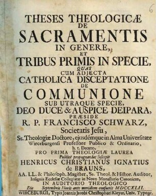 Theses Theologicae De Sacramentis In Genere, Et Tribus Primis In Specie