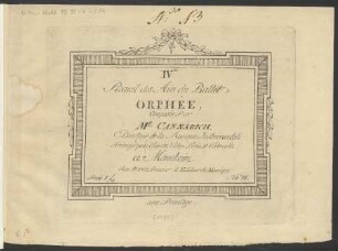 IV.me Recueil des Airs du Ballet Orphée : Arrangés pour Clavecin, Violon, Viola, et Violoncelle