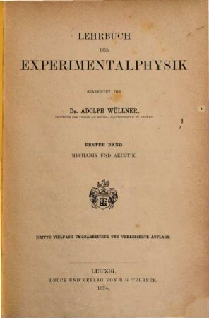 Lehrbuch der Experimentalphysik : mit theilweiser Benutzung von Jamin's Cours de physique de l'école polytechnique. 1, Mechanik und Akustik