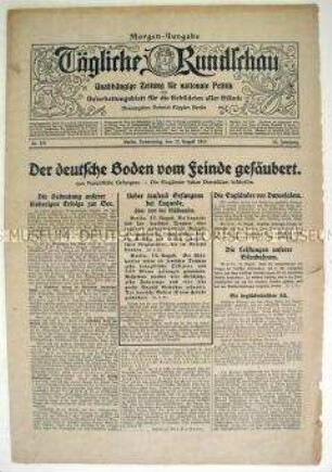 Tageszeitung "Tägliche Rundschau" zum Kriegsverlauf in den ersten Wochen des 1. Weltkrieges