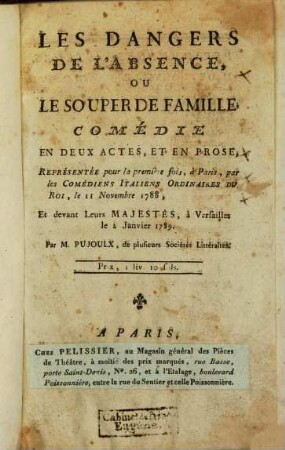 Les dangers de l'absence, ou le souper de famille : comédie en deux actes et en prose